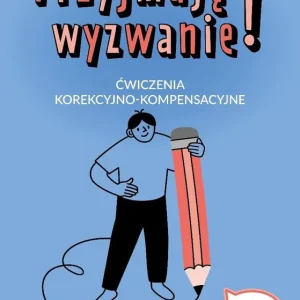 Przyjmuję wyzwanie! Klasa 3 Ćwiczenia korekcyjno..