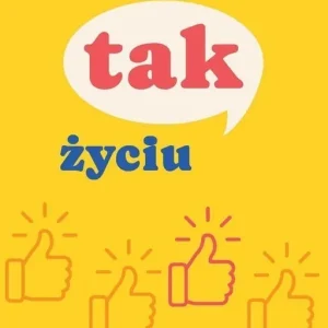 Powiedz tak życiu