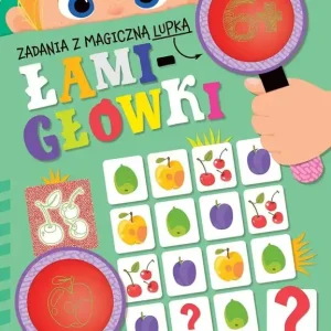 Zadania z magiczną lupką. ŁAMIGŁÓWKI 6+
