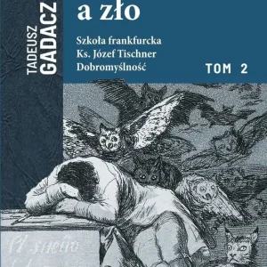 Myślenie a zło. Tom 2