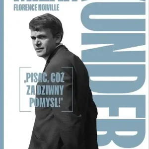 Milan Kundera Pisać cóż za dziwny pomysł!