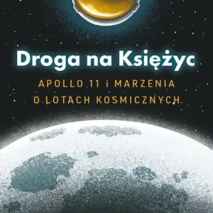 Droga na Księżyc.