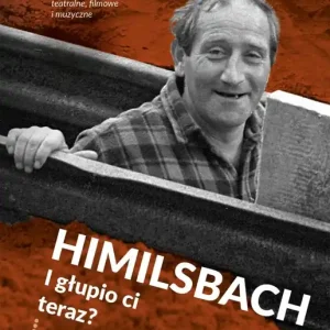 Himilsbach I głupio ci teraz?