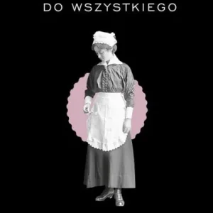 Służące do wszystkiego wyd. 2