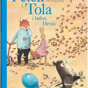 Felek i Tola i balon Henia wyd. 2023