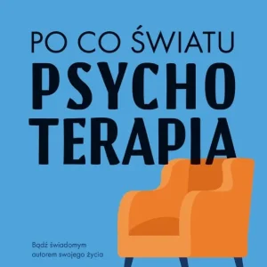 Po co światu psychoterapia