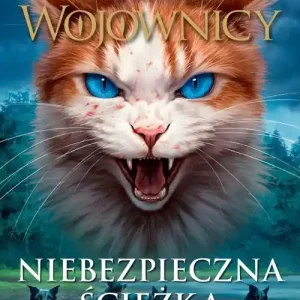 Niebezpieczna ścieżka, Wojownicy, Tom V