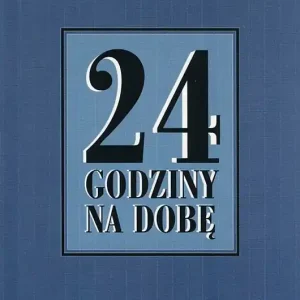 24 godziny na dobę. Zbiór 366 medytacji dla osób uzależnionych od alkoholu wyd. 3