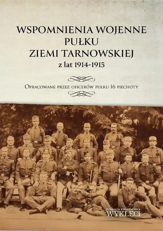 Wspomnienia wojenne pułku ziemi tarnowskiej...