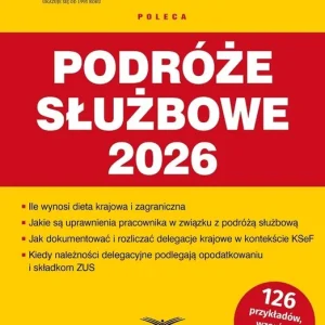 Podróże służbowe 2026. Podatki 1/2026