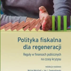 Polityka fiskalna dla regeneracji