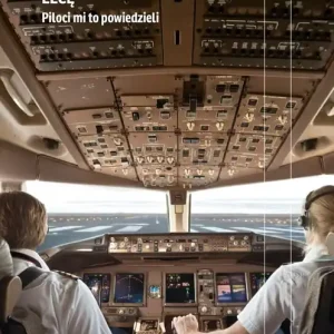 Lecę. Piloci mi to powiedzieli