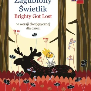 Zagubiony Świetlik. Brighty Got Lost w wersji dwujęzycznej dla dzieci