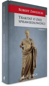 Traktat o złej sprawiedliwości