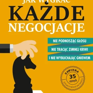 Jak wygrać każde negocjacje
