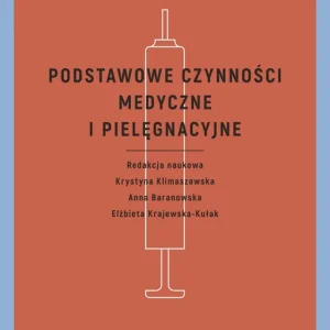 Podstawowe czynności medyczne i pielęgnacyjne