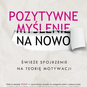 Pozytywne myślenie na nowo