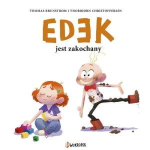 Edek jest zakochany. Edek