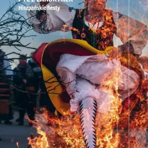 Pył z landrynek. Hiszpańskie fiesty wyd. 2024