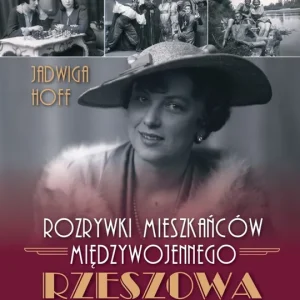 Rozrywki mieszkańców międzywojennego Rzeszowa
