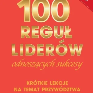 100 reguł liderów odnoszących sukcesy