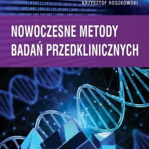 Nowoczesne metody badań przedklinicznych