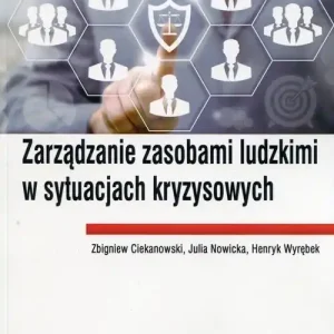 Zarządzanie zasobami ludzkimi w sytuacjach kryzysowych
