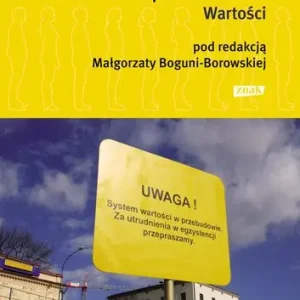 Fundamenty dobrego społeczeństwa. Wartości