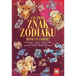 Co twój znak zodiaku mówi o tobie?