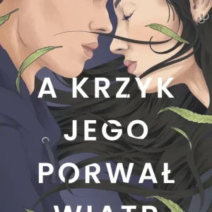 A krzyk jego porwał wiatr