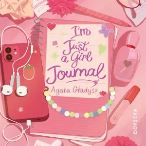 I'm Just a Girl Journal