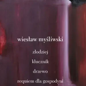 Dramaty. Złodziej, Klucznik, Drzewo, Requiem dla gospodyni