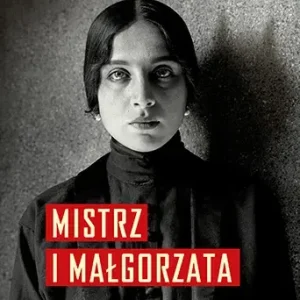 Mistrz i Małgorzata. Tłumaczenie Przebindów [2025]