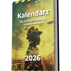 Kalendarz dla każdego elektryka i elektromontera 2026!