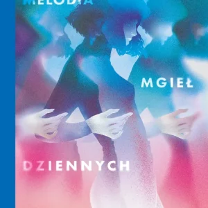 Melodia mgieł dziennych