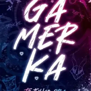 GAMERKA I To tylko gra