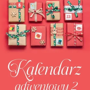 Kalendarz adwentowy 2. Dwanaście dróg do domu