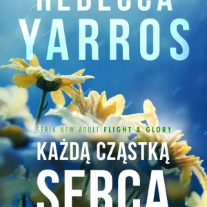 Każdą cząstką serca