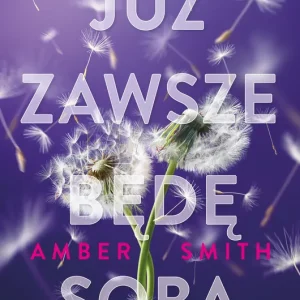 Już zawsze będę sobą
