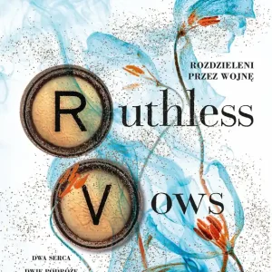 Ruthless Vows. Rozdzieleni przez wojnę. Letters of Enchantment. Tom 2