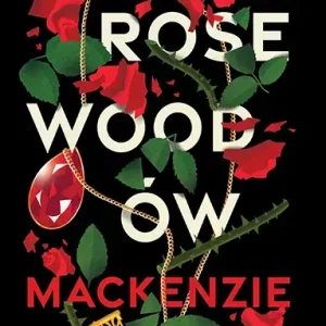 Polowanie na fortunę Rosewoodów