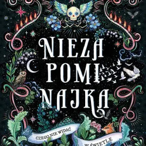 Niezapominajka To, czego nie widać w świetle