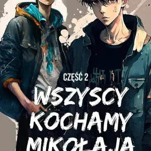 Wszyscy kochamy Mikołaja. Tom 2