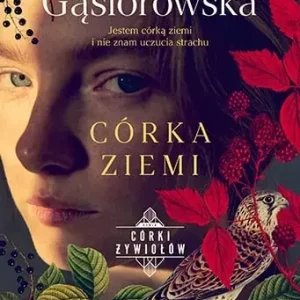 Córka ziemi. Seria CÓRKI ŻYWIOŁÓW