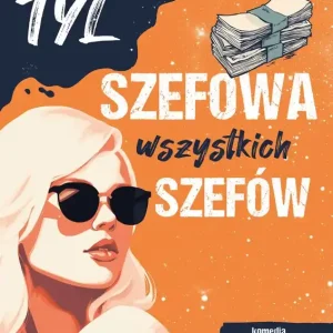 Szefowa wszystkich szefów