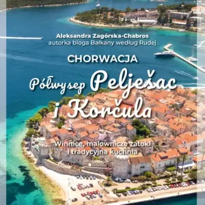 Chorwacja. Półwysep Peljesac i Korcula. Pascal Lajt