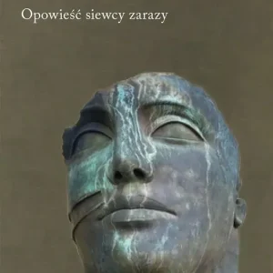 Opowieść siewcy zarazy