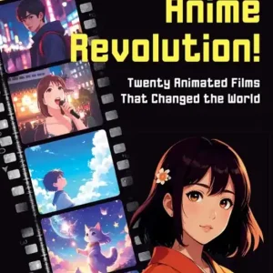 Japan's Anime Revolution!