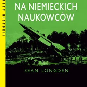 Polowanie na niemieckich naukowców wyd. 2025