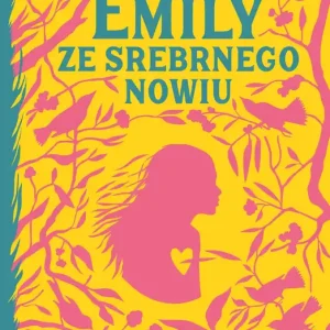 Emily ze Srebrnego Nowiu